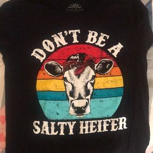 Don’t be a salty heifer t shirt🐮❤️
